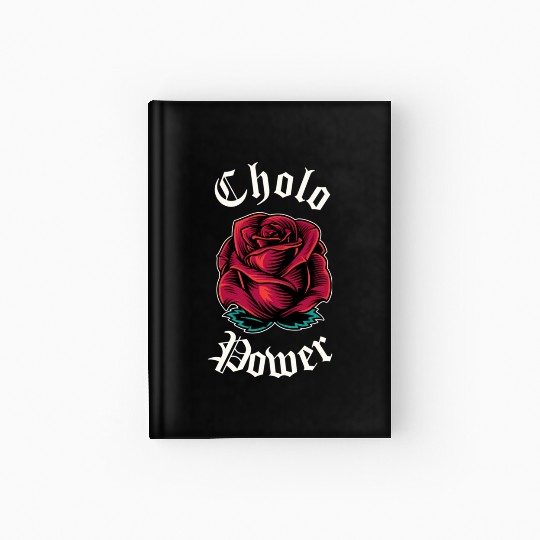 Cholo Power Mecan Chicano Cholo For Cholo Hardcover Journal