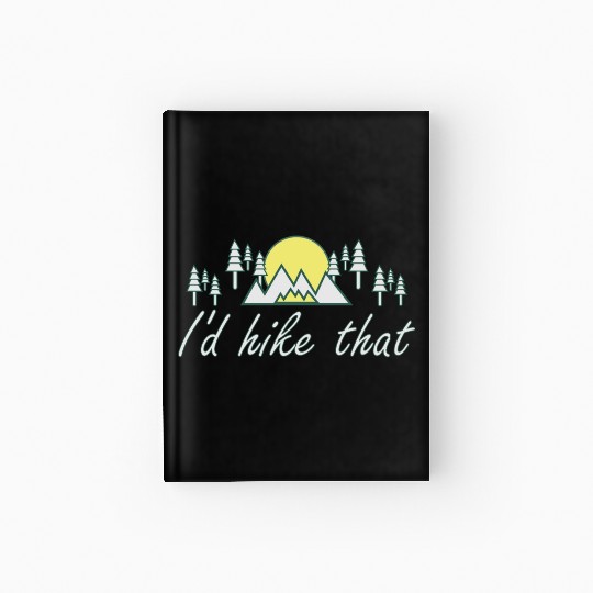 Take a Hike, Hiking Lover, Adventure, Nature. Hardcover Journal