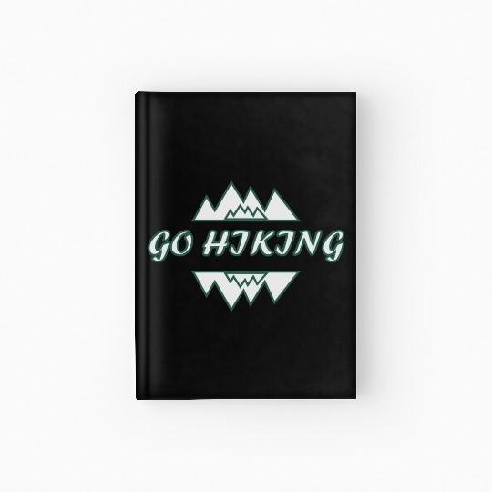 Take a Hike, Hiking Lover, Adventure, Nature. Hardcover Journal