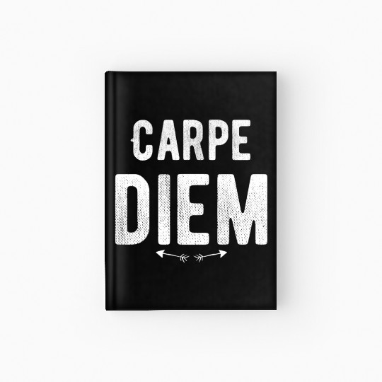 Carpe diem - Seize the Day Hardcover Journal
