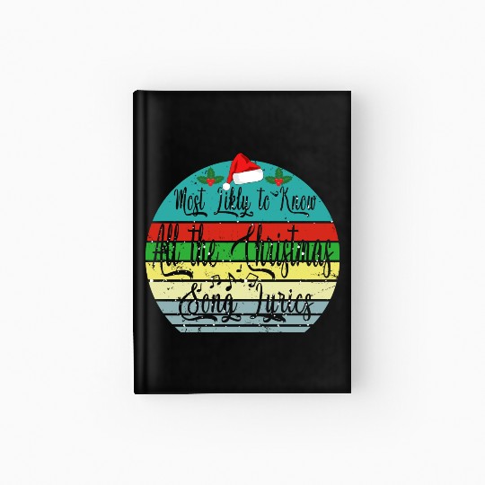 Most Likely To Christmas Know All Xmas Song Lyrics Hardcover Journal