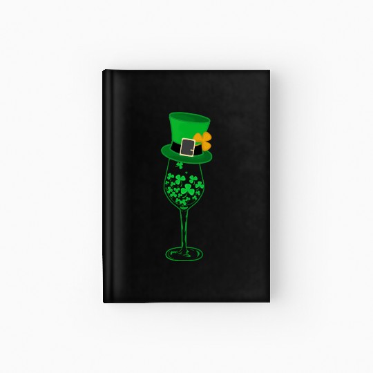 Irish Green Shamrock St Patrick's Day Wine Drinkin Hardcover Journal
