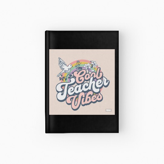 Cool Teacher Vibes Hardcover Journal