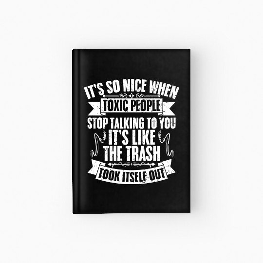 Funny Toxic People Stop Talking To Me Introverted Hardcover Journal