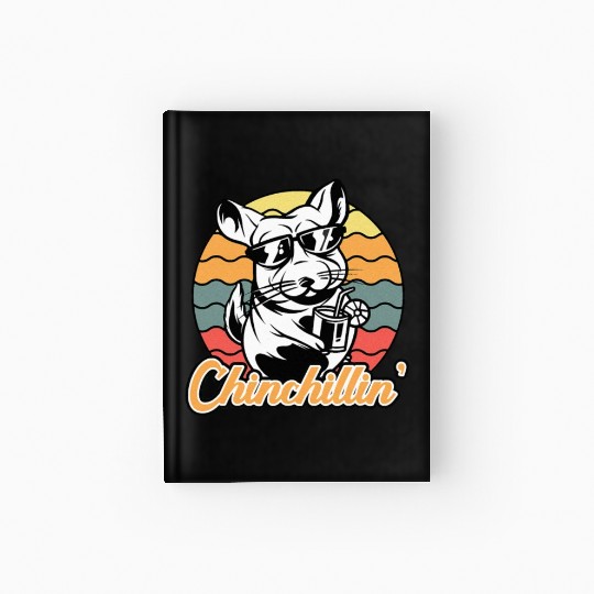 Chinchilla Chinchillin Chinchilla Lover Novelty Hardcover Journal