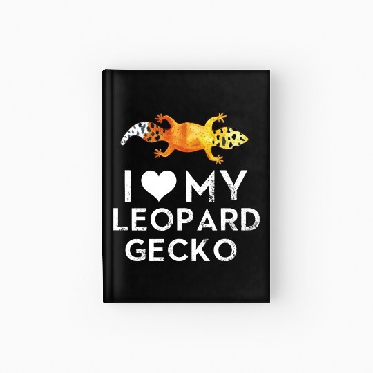 I Love My Leopard Gecko Hardcover Journal
