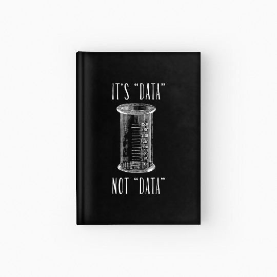 Data Pronunciation Science Meme D Hardcover Journal