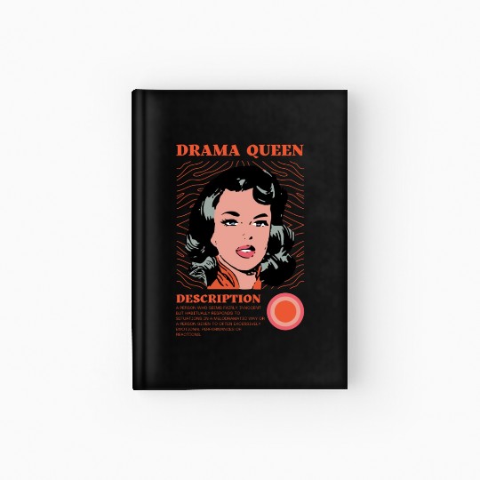 Drama Queen Description Hardcover Journal