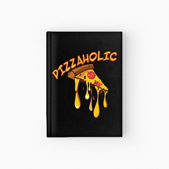 Pizza Lover Italian Funny Pizzaholic Hardcover Journal