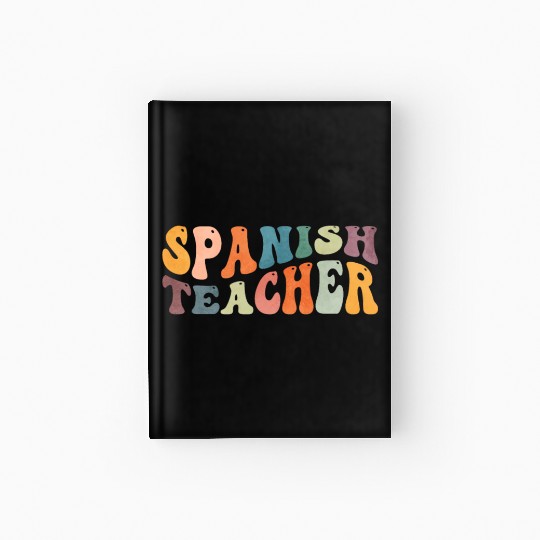 Groovy Spanish Teacher Maestra Bilingual Teaching Hardcover Journal