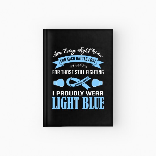 I Proudly Wear Light Blue Prostate Cancer Hardcover Journal
