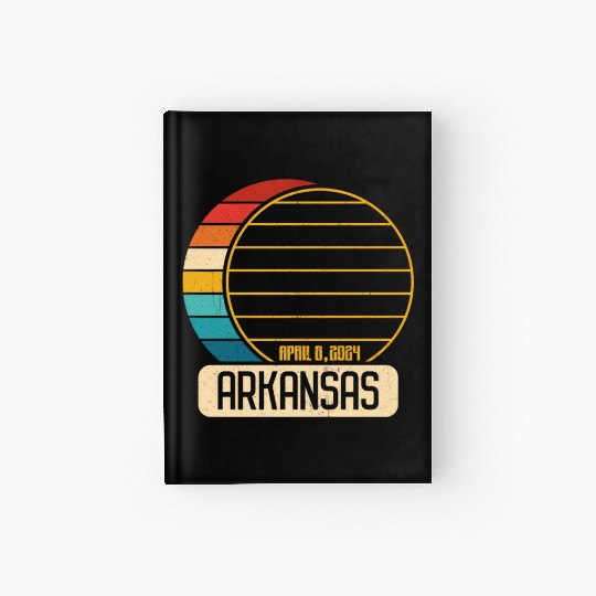 Total Solar Eclipse Arkansas April 28 2024 Eclipse Hardcover Journal