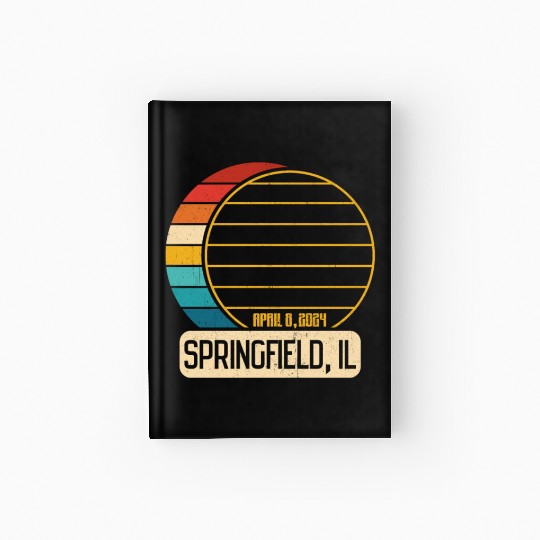 Total Solar Eclipse Illinois Springfield EclipseSp Hardcover Journal