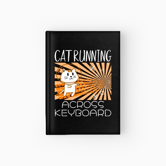 Cat Running Keyboard Across The Space Cat Riding Hardcover Journal