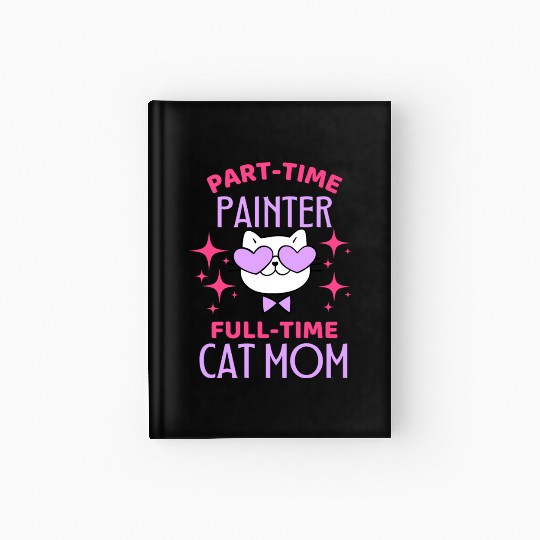 Funny Painter Mom Cat Lover Hardcover Journal