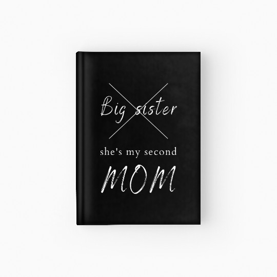 Big sister Hardcover Journal