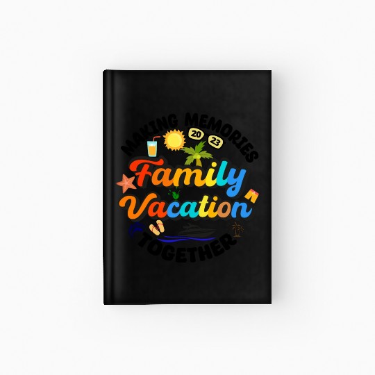 family vacation 2023 - cruise squad - funny cruise Hardcover Journal