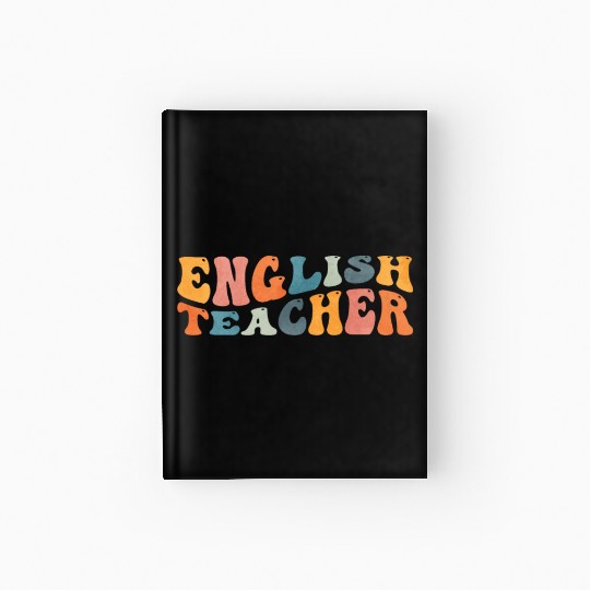 Groovy English Teacher Grammar Literature Teaching Hardcover Journal