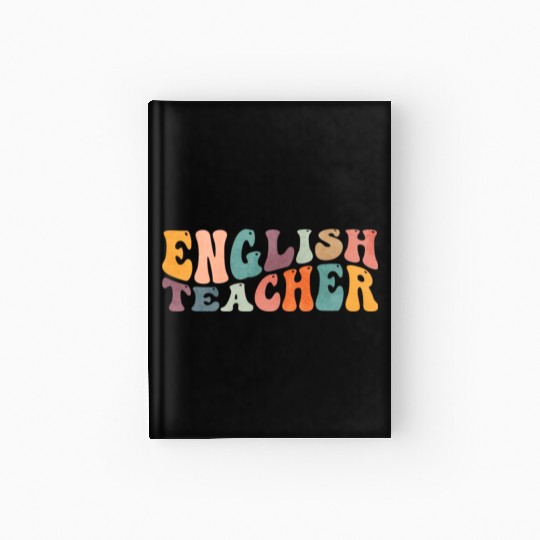 Groovy English Teacher Grammar Literature Teaching Hardcover Journal