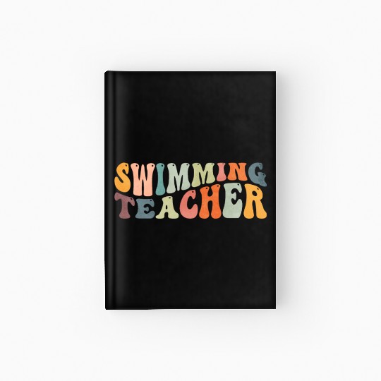 Groovy Swimming Teacher Swimmer Swim Coach Hardcover Journal