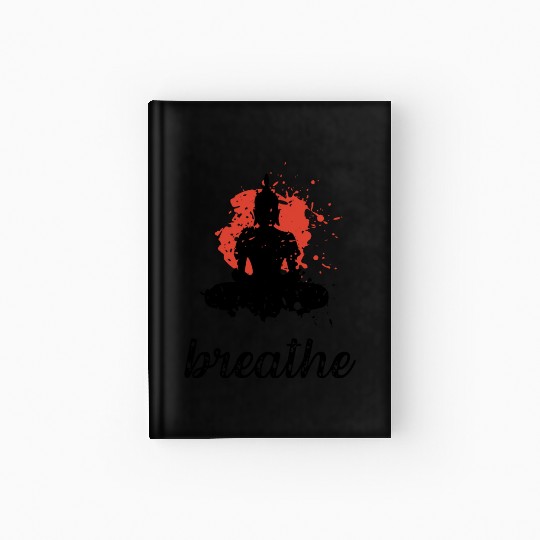 Breathe quote Buddha graphic Hardcover Journal