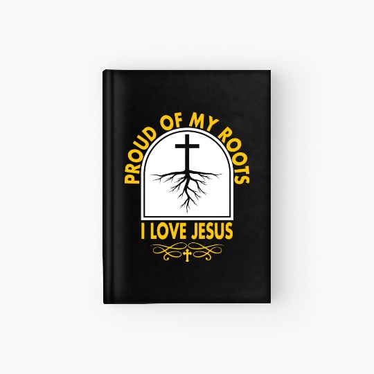 Proud Of My Roots Love Jesus Christian Christmas Hardcover Journal