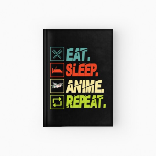 Eat Sleep Anime Repeat Ramen Kawaii Japanese Manga Hardcover Journal