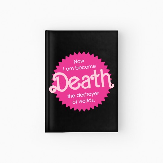 Barbenheimer Now I am become Death Hardcover Journal