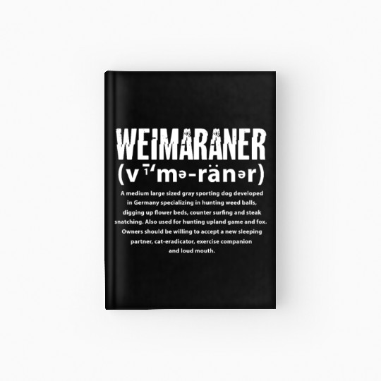 Weimaraner Definition Meaning Hardcover Journal