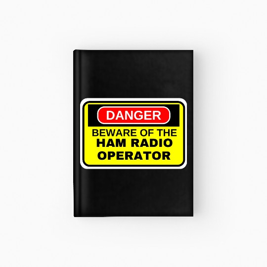 Beware of the Ham Radio Operator color yellow Hardcover Journal