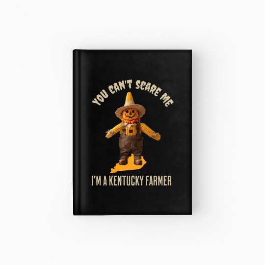 I’m a Kentucky Farmer Halloween Fall Autumn Hardcover Journal