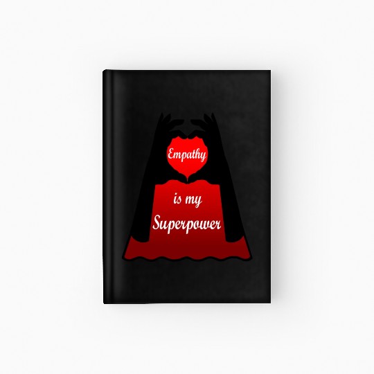 Empathy is my Superpower Cape Hardcover Journal