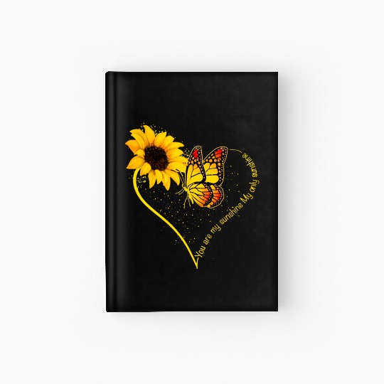 Butterfly You Are My Sunshine My Only Sunshine Hardcover Journal