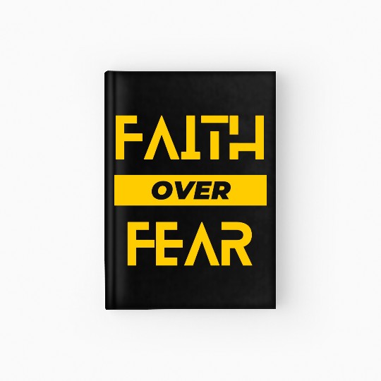 FAITH OVER FEAR Hardcover Journal