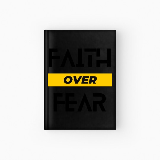 FAITH OVER FEAR Hardcover Journal