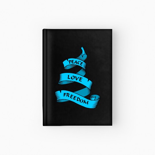 Peace love freedom blue Hardcover Journal