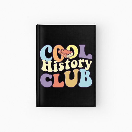 Cool History Club History Buff BA History Major Hardcover Journal
