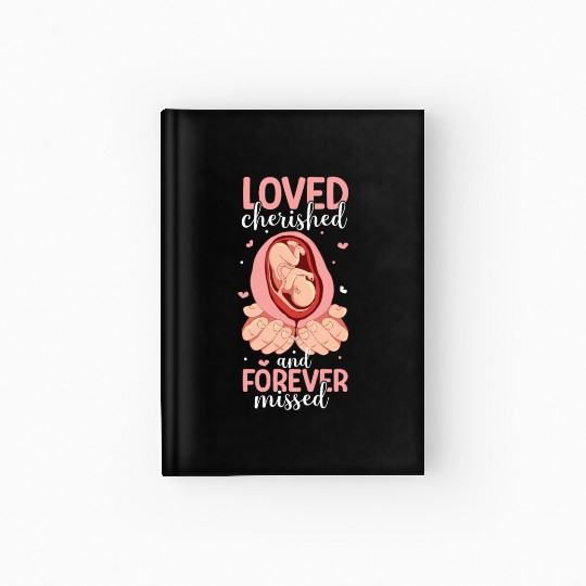 Infant Loss Miscarriage Awareness Pregnancy Loss Hardcover Journal