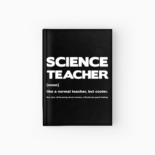 Science teacher Definition Funny Hardcover Journal