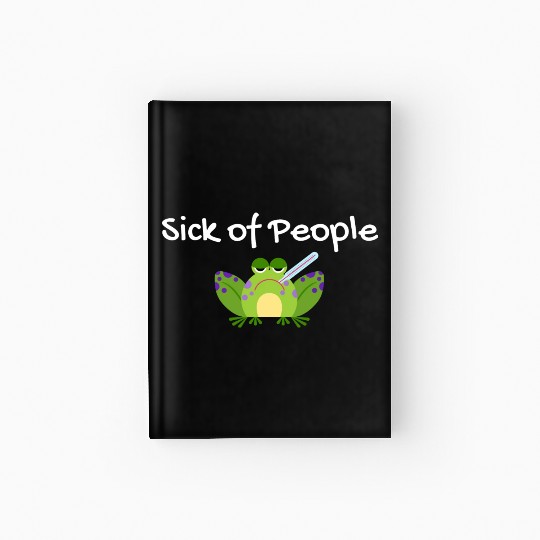 Sick Of People Frog Hardcover Journal