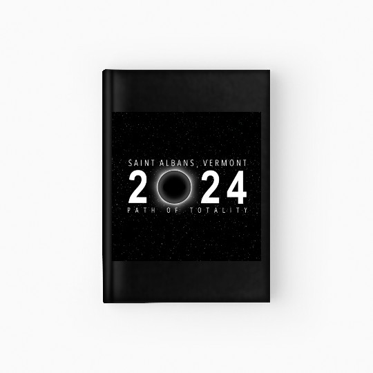 Saint Albans Vermont 2024 Eclipse Souvenir Cool Hardcover Journal