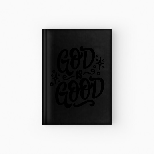 God is Good Hardcover Journal