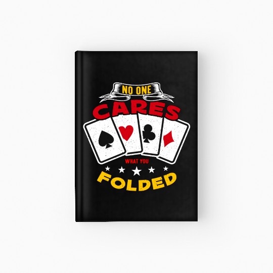 Classic Blackjack No One Cares What You Card Game Hardcover Journal