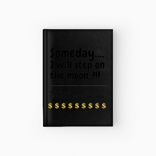 Someday I will step on the moon Hardcover Journal