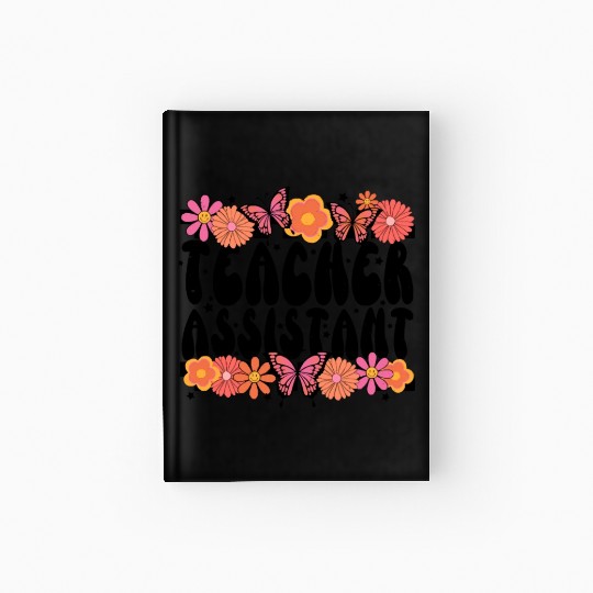 Floral Teacher Assistant Hardcover Journal