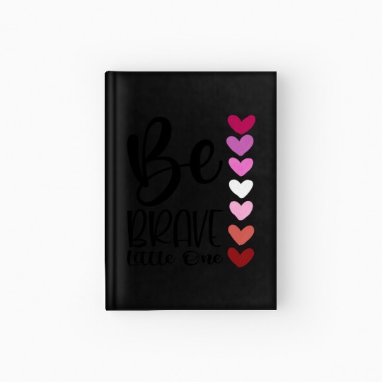 Baby and Infant Be Brave Hardcover Journal