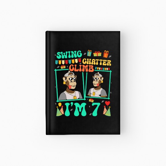 Swing Chatter Climb I'm 7 Monkey Lover Kid 7th Hardcover Journal