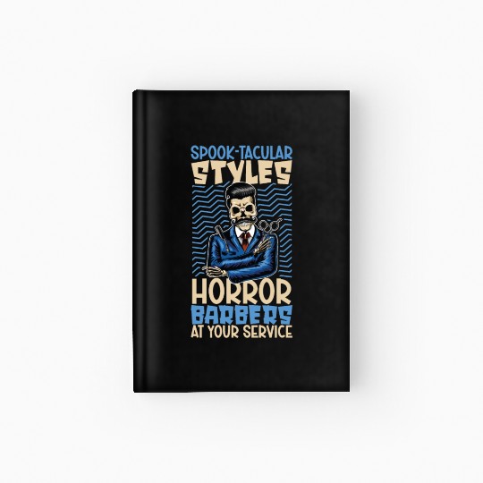 Horror Barber Spooky Hairdresser Hairstylist Hair Hardcover Journal