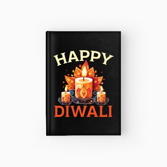 Happy Diwali Diwali Festival Indian Hindu Hinduism Hardcover Journal