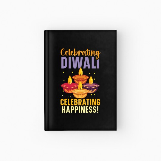Happy Diwali Diwali Festival Indian Hindu Hinduism Hardcover Journal